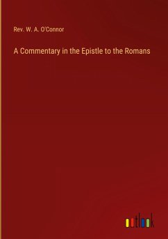 A Commentary in the Epistle to the Romans