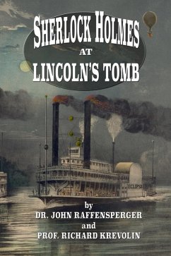Sherlock Holmes at Lincoln's Tomb (eBook, PDF) - Raffensperger, John