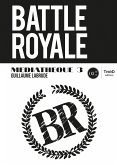 Médiathèque 3 : Battle Royale (eBook, ePUB)