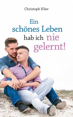 Ein schönes Leben hab ich nie gelernt! (eBook, ePUB) - Klier, Christoph