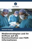 Medienstrategien und ihr Einfluss auf die Kommunikation von FGM-Informationen