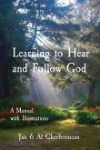 Learning to Hear and Follow God