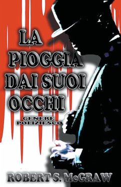 La Pioggia Dai Suoi Occhi - McGraw, Robert S.