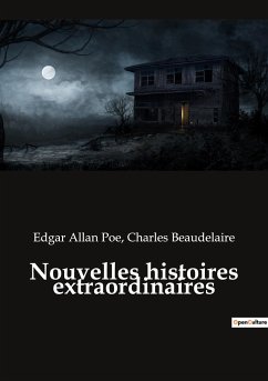 Nouvelles histoires extraordinaires - Beaudelaire, Charles; Poe, Edgar Allan