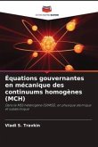 Équations gouvernantes en mécanique des continuums homogènes (MCH)