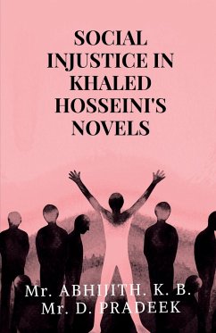 SOCIAL INJUSTICE IN KHALED HOSSEINI'S NOVELS - Abhijith.