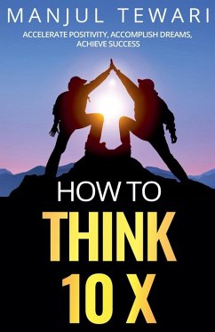 How to Think Ten X - Tewari, Manjul