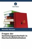 Fragen der Sammlungssicherheit in Hochschulbibliotheken