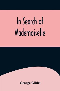 In Search of Mademoiselle - Gibbs, George