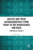 Artists and Their Autobiographies from Today to the Renaissance and Back (eBook, ePUB)