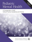 Pediatric Mental Health: A Compendium of AAP Clinical Practice Guidelines and Policies (eBook, PDF)