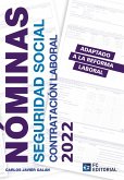 Nóminas, Seguridad Social y Contratación Laboral 2022 (eBook, ePUB) Nóminas, Seguridad Social y Contratación Laboral 2022 (eBook, ePUB)