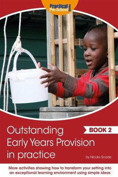 Outstanding Early Years Provision in Practice - Book 2 (eBook, PDF) - Scade, Nicola