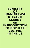 Summary of Jenn Brandt & Callie Clare's An Introduction to Popular Culture in the US (eBook, ePUB)