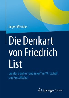 Die Denkart von Friedrich List (eBook, PDF) - Wendler, Eugen