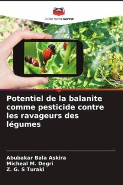 Potentiel de la balanite comme pesticide contre les ravageurs des légumes - Bala Askira, Abubakar;M. Degri, Micheal;Turaki, Z. G. S