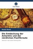 Die Entdeckung der Antarktis und der nördlichen Pazifikroute