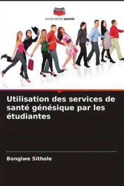 Utilisation des services de santé génésique par les étudiantes - Sithole, Bongiwe