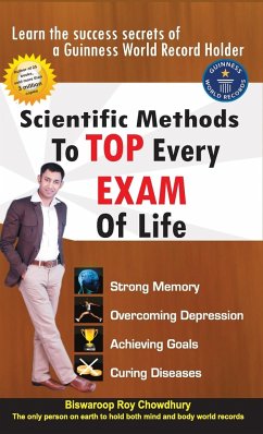 Scientific Methods to Top Every Exam of Life - Chowdhury; Roy, Biswaroop