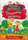 Gülümsemeyi Seviyoruz - Hadisleri Ögreniyorum