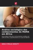 Análise sociológica dos conhecimentos do MAMA em África