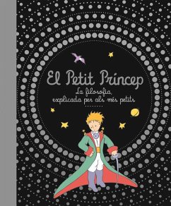 La filosofia, explicada per als més petits - Saint-Exupéry, Antoine de; Panini España S. A.