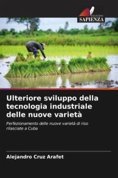 Ulteriore sviluppo della tecnologia industriale delle nuove varietà - Cruz Arafet, Alejandro