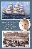 Felix Wild and the Great Tea Race (eBook, PDF)