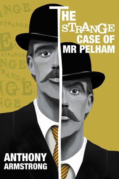 Strange Case of Mr Pelham (eBook, ePUB) Strange Case of Mr Pelham (eBook, ePUB)