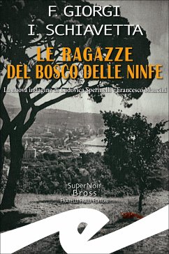 Le ragazze del Bosco delle Ninfe (eBook, ePUB) - Giorgi-I. Schiavetta, F.