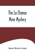 The La Chance Mine Mystery - Bild 1
