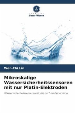 Mikroskalige Wassersicherheitssensoren mit nur Platin-Elektroden - Lin, Wen-Chi