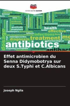 Effet antimicrobien du Senna Didymobotrya sur deux S.Typhi et C.Albicans - Ngila, Joseph