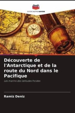 Découverte de l'Antarctique et de la route du Nord dans le Pacifique - Deníz, Ramíz