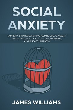 Social Anxiety (eBook, ePUB) - W. Williams, James