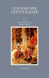 Ich war der letzte Kaiser - Bild 1