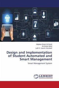 Design and Implementation of Student Automated and Smart Management - Ali Karidi, Mujtaba Zuhair;Zahid, Ali Zuhair;Alzubaidi, Laith H. Jassim