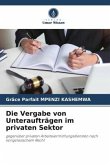 Die Vergabe von Unteraufträgen im privaten Sektor