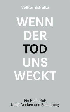 Wenn der Tod uns weckt - Schulte, Volker