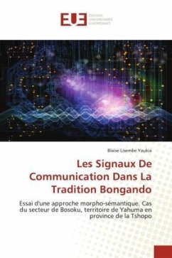 Les Signaux De Communication Dans La Tradition Bongando - Lisembe Yaukia, Blaise