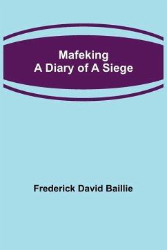 Mafeking - David Baillie, Frederick