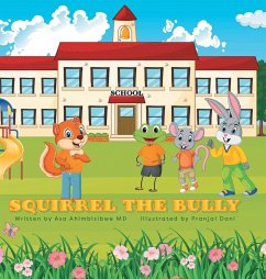 Squirrel the Bully - Ahimbisibwe, Asa