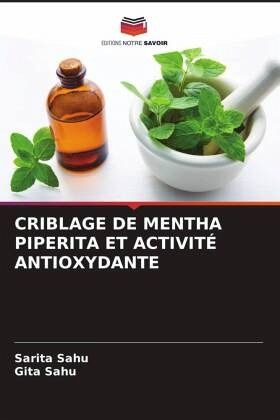 CRIBLAGE DE MENTHA PIPERITA ET ACTIVITÉ ANTIOXYDANTE
