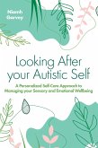 Looking After Your Autistic Self (eBook, ePUB)
