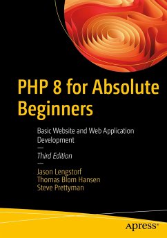 PHP 8 for Absolute Beginners (eBook, PDF) - Lengstorf, Jason; Blom Hansen, Thomas; Prettyman, Steve