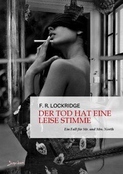 DER TOD HAT EINE LEISE STIMME - EIN FALL FÜR MR. UND MRS. NORTH (eBook, ePUB) - R. Lockridge, F.