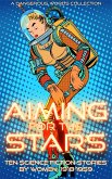 Aiming for the Stars (Early Science Fiction by Women, #3) (eBook, ePUB)
