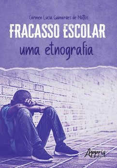 Cover Fracasso escolar: uma etnografia (eBook, ePUB)