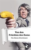 Von den Früchten des Zorns (eBook, ePUB)