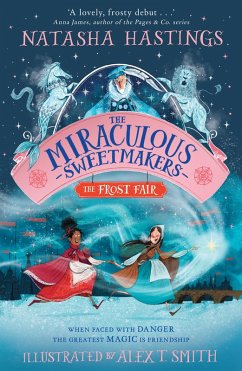 The Miraculous Sweetmakers: The Frost Fair (eBook, ePUB) - Hastings, Natasha